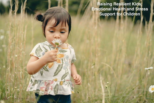Raising Resilient Kids: Emotional Health and Stress Support for Children